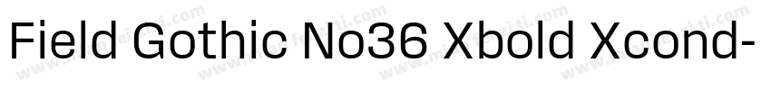 Field Gothic No36 Xbold Xcond字体转换